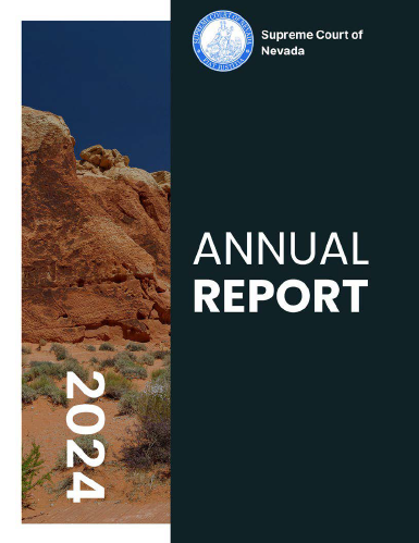 Nevada Judiciary 2023 Annual report Cover Featuring the Supreme Court of Nevada Seal with White text the says ''The Nevada Judiciary 2023 Annual Report"