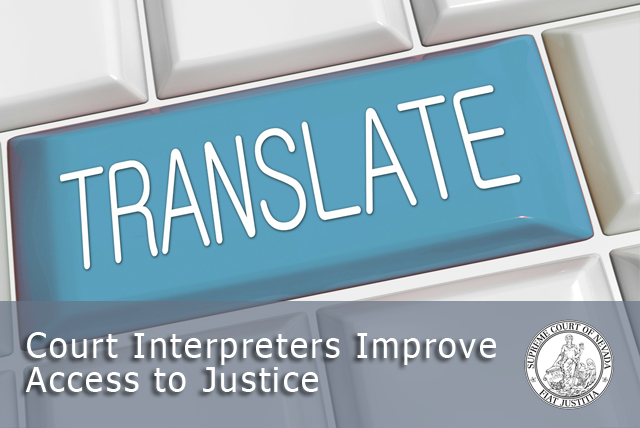 Court Interpreters Improve Access to Justice